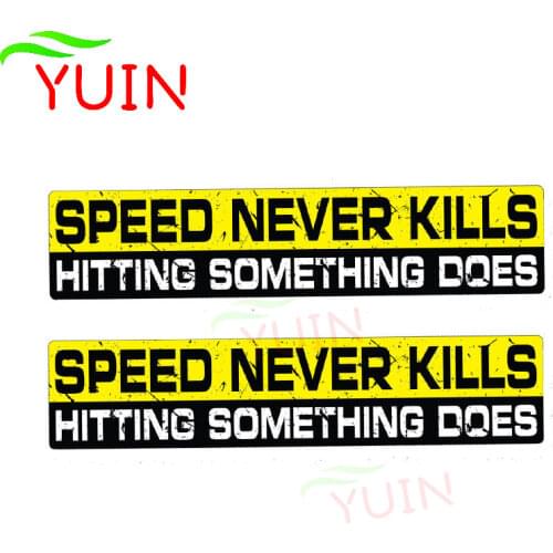 2 X 15*3cm SPEED NEVER KILLS HITTING SOMETHING DOES Car Sticker PVC Body Decoration Auto Parts Waterproof Sunscreen Decals