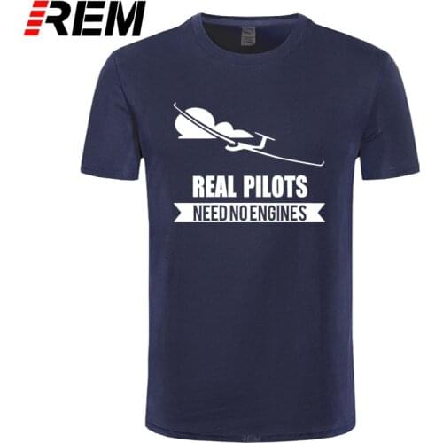 Real Pilots Need No Engines Sailplane Or Glider design summer men short sleeve t-shirt print man cotton t shirt t shirt Brand