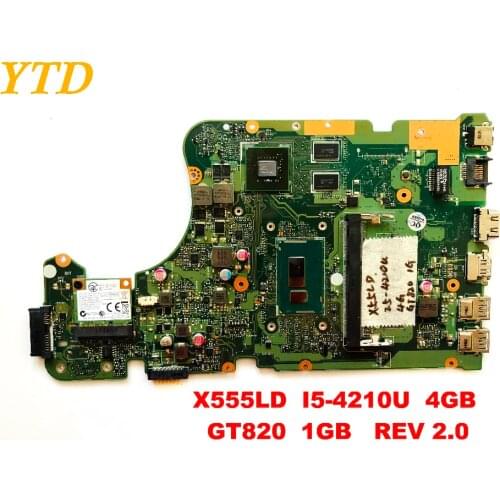 Original for ASUS X555LD laptop motherboard X555LD I5-4210U 4GB GT820 1GB REV 2.0 tested good free shipping