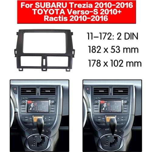 11-172 Radio Fascia for TOYOTA Verso-S Ractis SUBARU Trezia Double Din Radio DVD Stereo CD Panel Dash Mount 2din