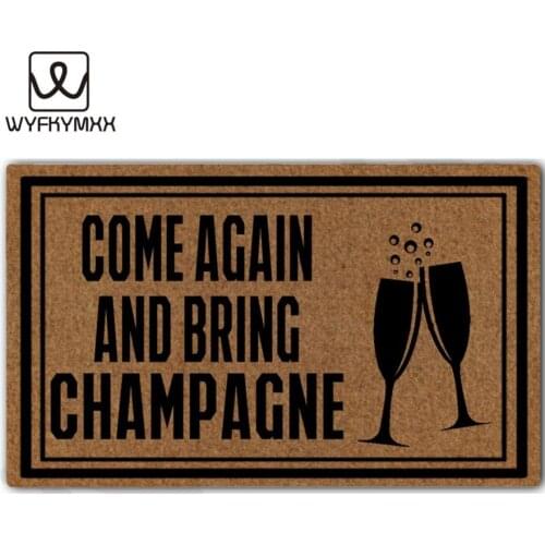 Funny Front indoor kitchen floor mats non slip Come Again and Bring Champagne woven outdoor mat design outdoor entrance doormats