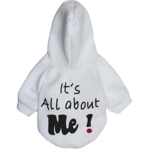 Dog Hoodie Sweater Cute Sweatshirt Puppy Clothes “it’s All About Me” Letters Printed Style Apparel Costume Puppy Hoodies