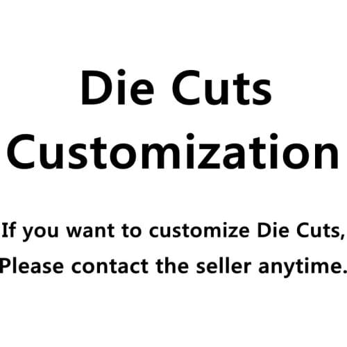 Customize Die Cuts For You MOQ Pcs: 1 Welcome To Ask Any Time