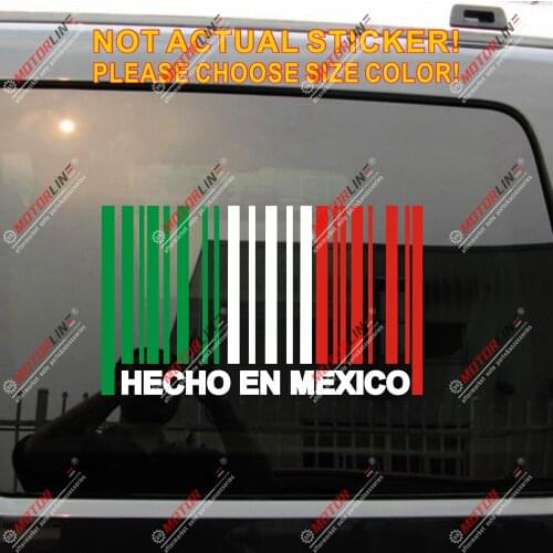 Made In Mexico Hecho En Mexico Flag Barcode Decal Sticker Car Vinyl no bkgrd
