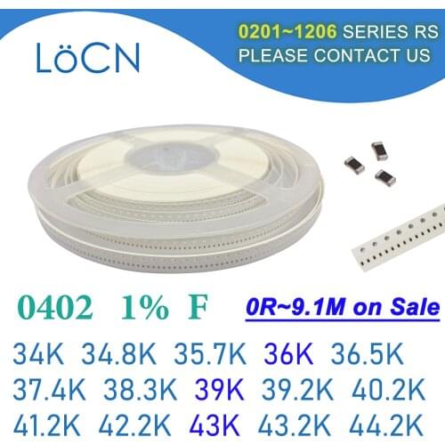 0402 1% 10000PCS SMD Resistor F 34K 34.8K 35.7K 36K 36.5K 37.4K 38.3K 39K 39.2K 40.2K 41.2K 42.2K 43K 43.2K 44.2K 1005 OHM