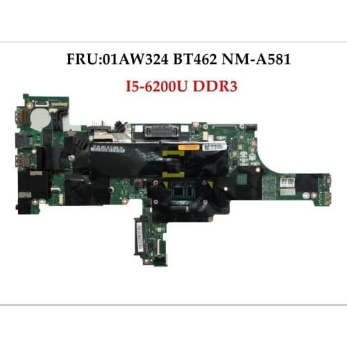Wholesale High quality FRU 01AW324 For LenovoThinkpad T460 Laptop Motherboard BT462 NM-A581 I5-6200U DDR3 100% Fully Tested