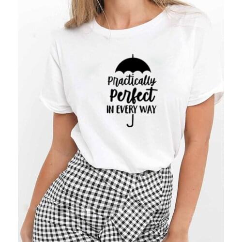 Practically Perfect Printed Tee Shirt Femme Summer Short Sleeve O-neck T Shirts for Women Cotton Loose Black White Tshirt Women