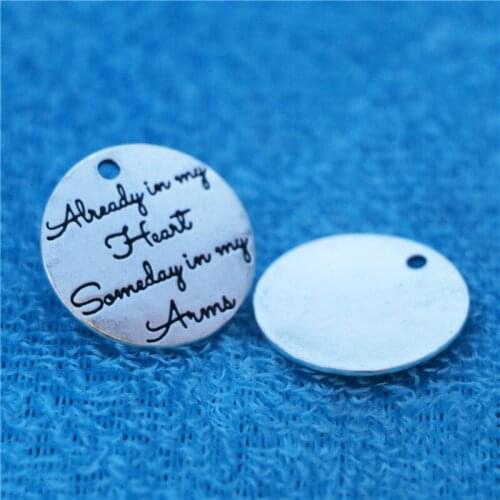 20Pcs High 25mm Already In My Heart Someday In Arms Charm DIY Circular Bracelet Handmaking Jewelry Accessory SMC553