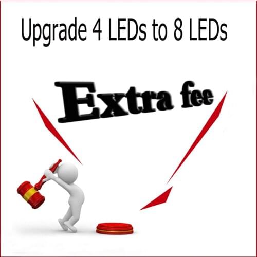 The Extra Fee for upgrading 4 leds to 8 Leds, don`t sell separately