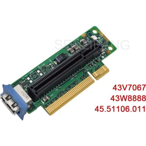 Well Tested PCI-E SAS Riser Card Adapter Card 43V7067 43W8888 45.51106.011 FOR IBM X3550 X3650 M2 M3