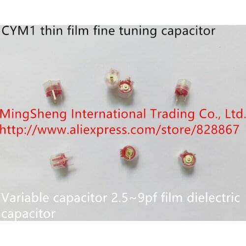 Original new 100% CYM1 thin film fine tuning capacitor variable capacitor 2.5~9pf film dielectric capacitor (Inductor)