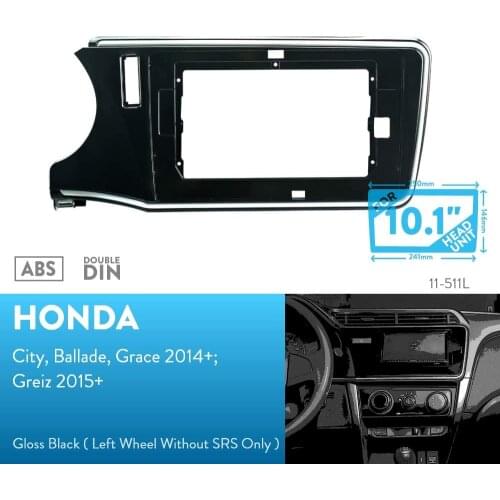 10.1 inch Car Fascia Radio Panel for HONDA City, Ballade, Grace 2014+; Greiz 2015+ (Left Wheel) Dash Kit Facia Console Plate