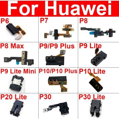 Ear Earphone Audio Jack Port connector Flex Cable For Huawei P10 Plus P20 P30 P9 Lite Mini P8 Max P7 P6 Replacement Parts