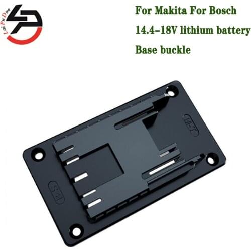 For Makita For Bosch 14.4-18V lithium battery Base buckle electric tool screwdriver wrench