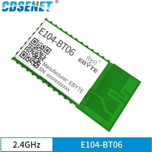 E104-BT06 2.4GHz 3dBm UART Serial Port BLE Bluetooth Wireless Module BLE4.2 Protocol Transparent Transmission Module Smart Home