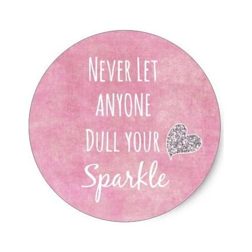 3.8cm Pink Never let anyone dull your sparkle Quote Classic Round Sticker