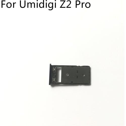 UMIDIGI Z2 Pro Used Sim Card Holder Tray Card Slot For UMIDIGI Z2 Pro MTK6771 6.2 inch 2246x1080 Smartphone