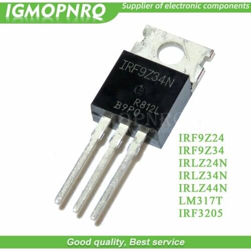 10PCS IRF9Z24 IRF9Z34 IRLZ24N IRLZ34N IRLZ44N LM317T IRF3205 Transistor TO-220 TO220 IRF9Z24 IRF9Z34 IRLZ24 IRLZ34