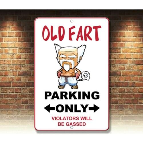 Old Fart Parking Only Violators Will Be Gassed Novelty Funny Metal Sign 8 x 12