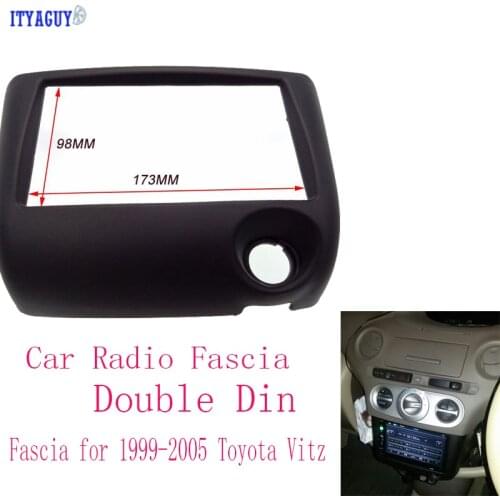 ITYAGUY 173*98MM Car Radio Fascia 2 Din for T-OYOTA Yaris Vitz Platz Stereo Radio GPS DVD Stereo Frame Dash CD DVD Player Panel