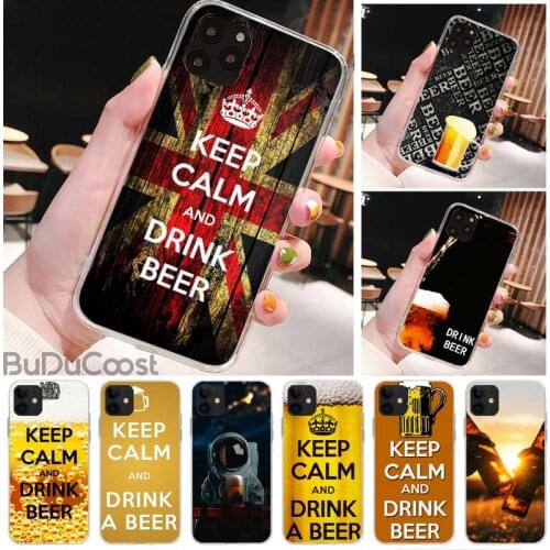 Keep calm and drink beer Phone Case for iPhone 8 7 6 6S Plus X 5S SE 2020 XR 11 pro XS MAX 12 12Mini