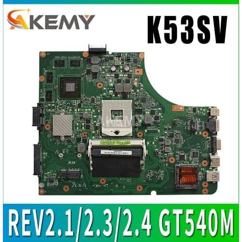 K53SV Laptop motherboard for ASUS K53SM K53SC K53SJ K53S A53S original mainboard K53SV REV2.1/2.3/2.4 USB 3.0 GT540M 1G 8*Memory