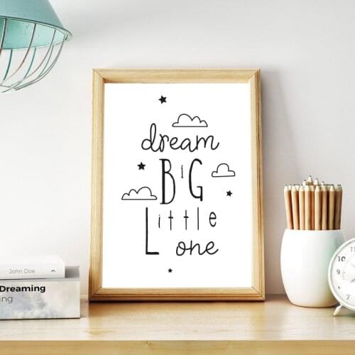 Nursery Decor Dream Big Little One Quote Print Black and White Wall Picture Poster Minimalist Art Canvas Painting Baby Show Gift