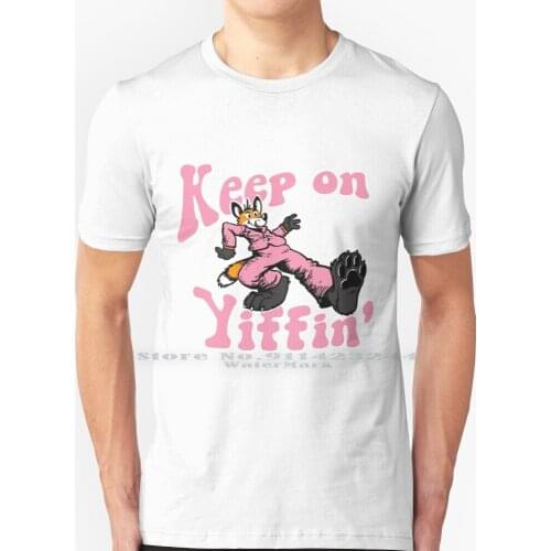 Keep On Yiffin T Shirt 100% Pure Cotton Yiffing Furry Anthro Furaffinity Creative Trending Vintage Cool Gift Euro Us Size Big