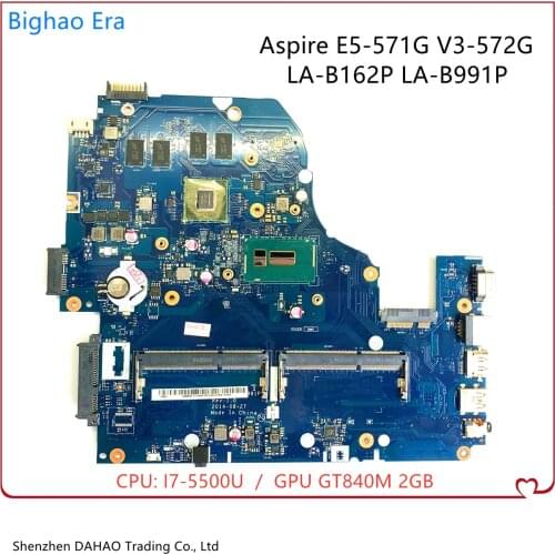 For Acer E5-571G V5-572G V3-572G Laptop motherboard A5WAH LA-B991P Main board With i7-5500U CPU GT840M 2GB 100% Fully Tested