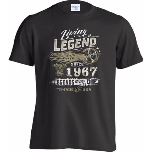 2019 Newest Mens Funny Design T-Shirt Living Legend 50th Birthday Gift Shirt for those Born in 1967 Design T Shirt