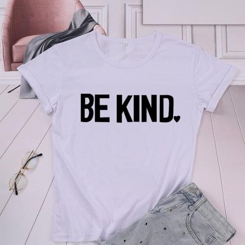 Be Kind Funny Graphic 90s Aesthetic Women Tshirt Fashion Christian 100% Cotton Female Clothing Crew Neck Short Sleeve Top Tees
