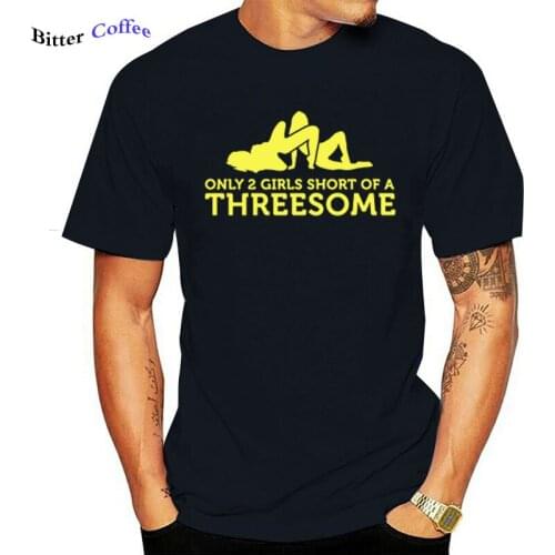 Funny I Miss Only Threesome Sexy T-shirt Summer New T-shirt Round Neck Natural Standard Crazy Hip Hop Leisure Ieisure Trend