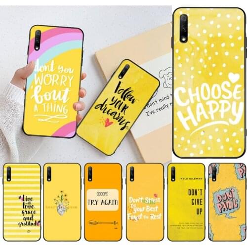 Yellow Inspiring quotes Coque Shell Phone Case For Huawei Nova 6se 7 7pro 7se honor 7A 8A 7C Prime2019