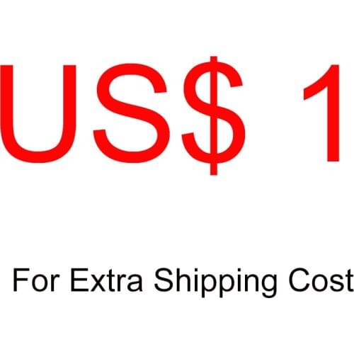 USD 1 is For Extra Shipping Cost or Pay The Price Difference