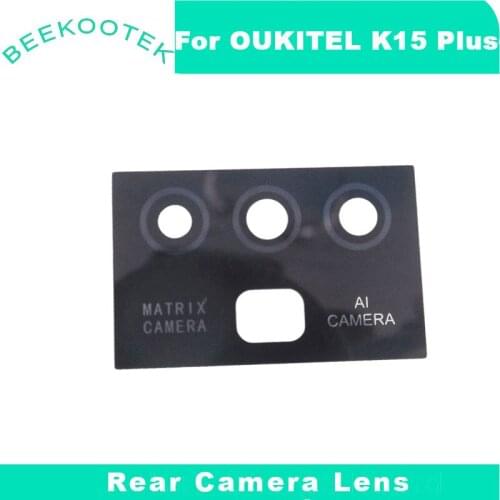 New Original OUKITEL K15 Plus Mobile Phone Rear Back Camera Lens Replacement Repair Accessories For K15 Plus 6.52inch Smartphone