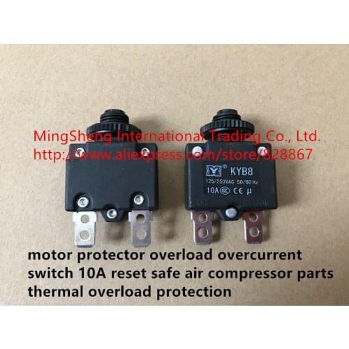 Original new 100% motor protector overload overcurrent switch 10A reset safe air compressor parts thermal overload protection
