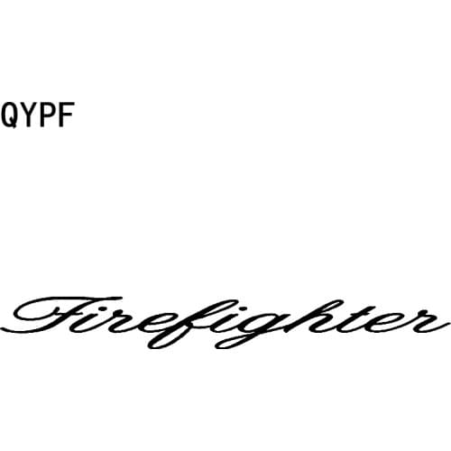 QYPF 18.6cm*2.2cm Outstanding Interesting Spoiled Firefighter Greatest Fireman Bright Vinyl Car Sticker Unusual Decal C18-0932