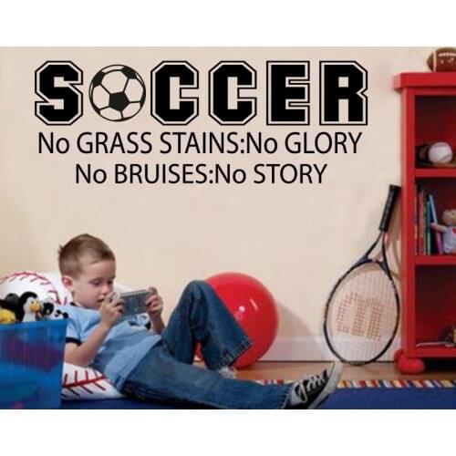 Soccer No Grass Stains Glory No Bruises Story Wall Sticker Boy Room Kids Room Soccer Football Inspirational Quote Wall Decal