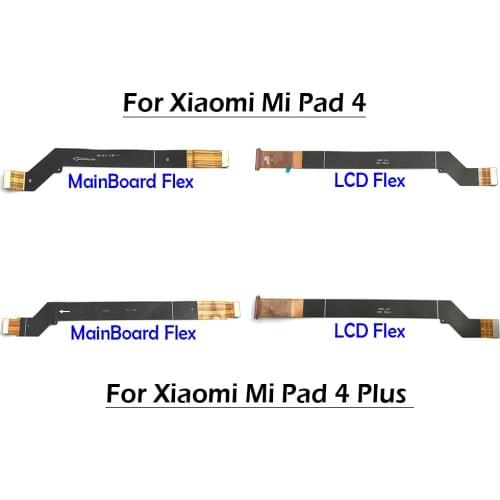 New LCD Flex Cable Connector Parts + Mainboard Flex For Xiaomi Mi Pad 4 Plus / PAD4 Plus MiPad TABLET 4 Plus