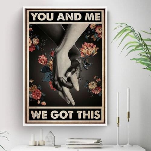 You and Me We Got This Quote Canvas Painting Black White Hand Vintage Posters and Prints Wall Picture for Living Room Home Decor