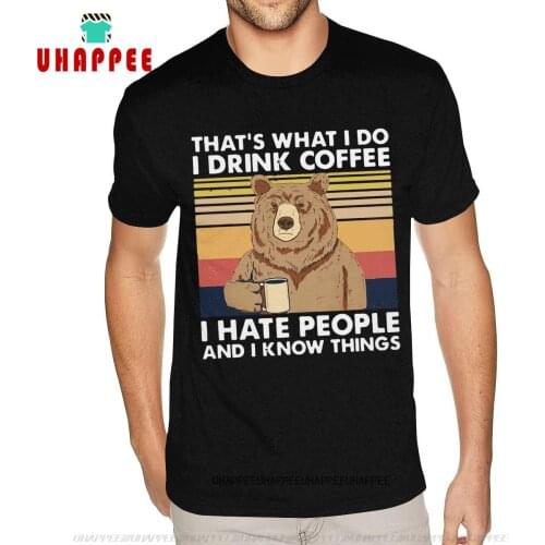 Short Sleeve O-Neck Pure Cotton Thats What I Do I Drink Coffee I Hate People And I Know Things T-Shirt