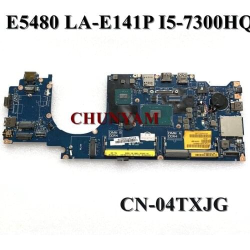 NEW CDP70 LA-E141P i5-7300HQ FOR DELL Latitude 14 5480 E5480 Laptop Notebook Motherboard CN-04TXJG 4TXJG Mainboard 100%tested