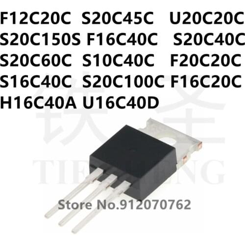 10PCS F12C20C S20C45C U20C20C S20C150S F16C40C S20C40C S20C60C S10C40C F20C20C S16C40C S20C100C F16C20C H16C40A U16C40D TO-220