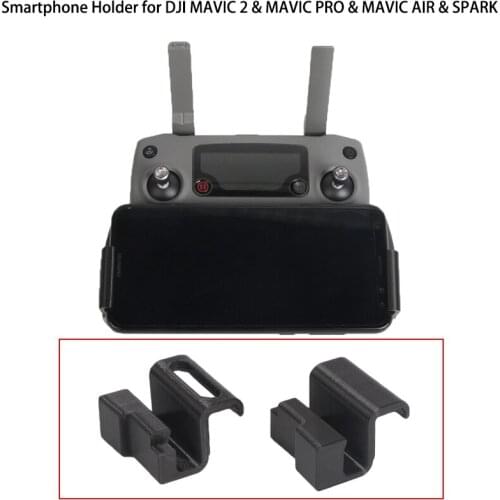 Smartphone Holder Clamp Clip for DJI MAVIC 2 & MAVIC PRO & MAVIC AIR & SPARK Remote Control Drone Accessories