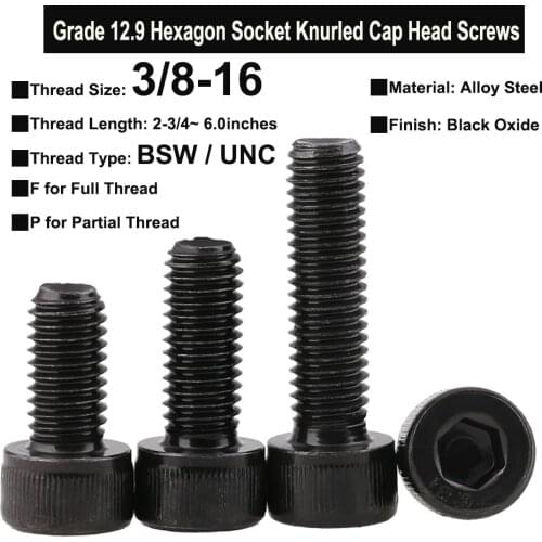 3Pcs Grade 12.9 Screws 3/8-16 BSW/UNC Thread Alloy Steel Hexagon Socket Knurled Cap Head Bolts Thread Length 2-3/4~6 Inches