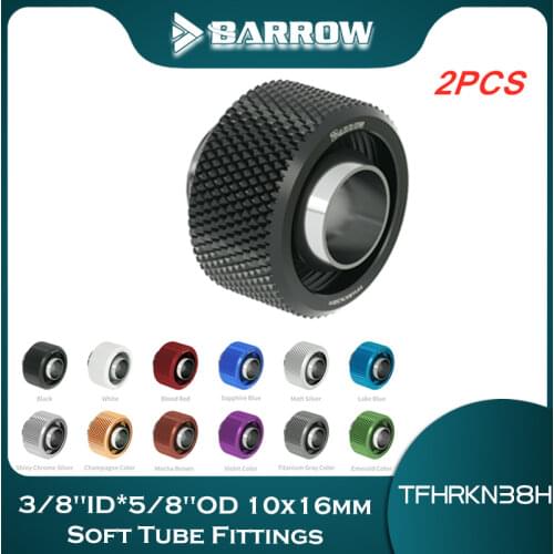 Barrow 2PCS 3/8"ID*5/8"OD 10x16mm Soft Tube Fittings Hand Compression Fittings Computer Water Cooling TFHRKN38H