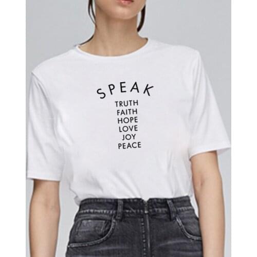 Speak Truth Faith Hope Love Joy Peace Print Tee Shirt Femme O-neck Short Sleeve Cotton T Shirt Women Loose T Shirts Women Tops