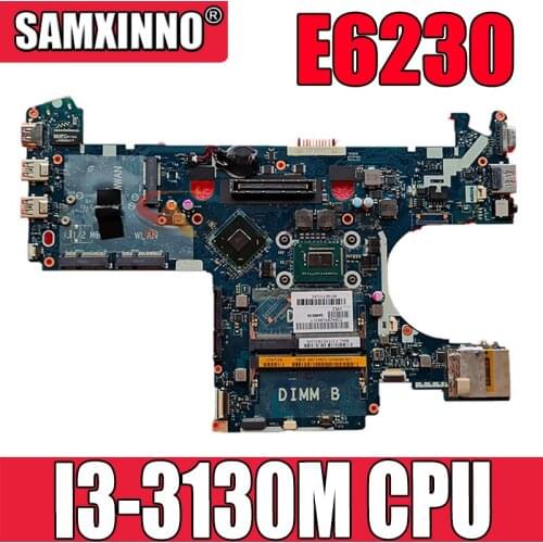 Akemy QAM00 LA-7731P I3-3130M FOR Dell Latitude E6230 Laptop Motherboard CN-0W7YTC W7YTC Mainboard 100% test