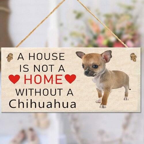 A House Is Not A Home Without A Chihuahua Dog Wooden Sign Hanging Plaques for Home Decoration, 3.94x7.87inch
