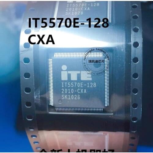 1PCS/LOT 100% NEW IT5570E-128 CXA CXS IT557OE-128 IT8350E-128 CXS AFP Original free shipping